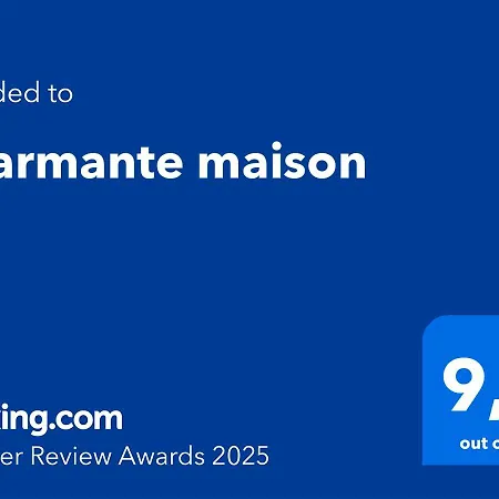 Charmante Maison *
